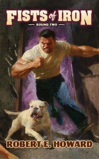 Enlarge image Cover: Fists of Iron Round Two - REH Foundation Press