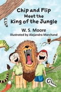 Cover: Chip and Flip Meet the King of the Jungle - Barnsley Ink