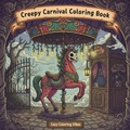 Cover: Creepy Carnival Coloring Book - Cozy Coloring Vibes