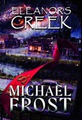 Cover: Eleanor's Creek - Belen Books, LLC