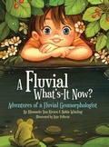 Cover: A Fluvial What's-It Now? - TellWell Press