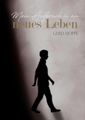 Cover: Mein Aufbruch in ein neues Leben - tredition