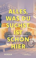 Cover: Alles, was du suchst, ist schon hier - Verlag Herder
