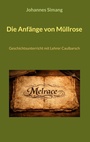 Cover: Die Anfänge von Müllrose - BoD - Books on Demand