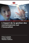 Cover: L'impact de la gestion des connaissances sur l'innovation - Editions Notre Savoir