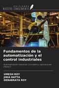 Cover: Fundamentos de la automatizaci&oacute;n y el control industriales - Ediciones Nuestro Conocimiento