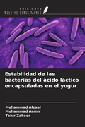 Cover: Estabilidad de las bacterias del &aacute;cido l&aacute;ctico encapsuladas en el yogur - Ediciones Nuestro Conocimiento