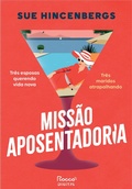 Cover: Miss&atilde;o aposentadoria - Rocco Digital
