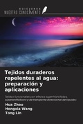 Cover: Tejidos duraderos repelentes al agua: preparaci&oacute;n y aplicaciones - Ediciones Nuestro Conocimiento