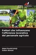 Cover: Fattori che influenzano l'efficienza lavorativa del personale agricolo - Edizioni Sapienza