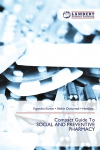 Enlarge image Cover: Compact Guide To SOCIAL AND PREVENTIVE PHARMACY - LAP Lambert Academic Publishing