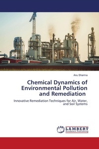 Enlarge image Cover: Chemical Dynamics of Environmental Pollution and Remediation - LAP Lambert Academic Publishing