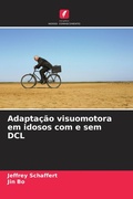 Cover: Adaptacao visuomotora em idosos com e sem DCL - Edicoes Nosso Conhecimento