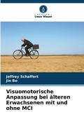 Cover: Visuomotorische Anpassung bei aelteren Erwachsenen mit und ohne MCI - Verlag Unser Wissen
