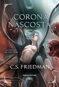 Cover: La corona nascosta - La trilogia del sole nero vol. 3 - Fanucci Editore