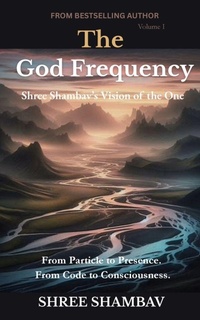 Enlarge image Cover: The God Frequency - Shree Shambav Ink & Imagination Where Words Breathe and Imagination Soars