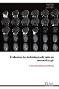 Cover: Evaluation des technologies de sante en neurochirurgie - Eliva Press