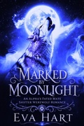 Cover: Marked by Moonlight - Eva Hart