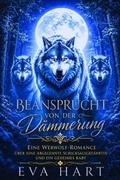 Cover: Beansprucht von der D&auml;mmerung - Eva Hart