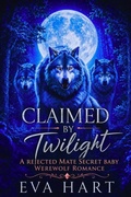 Cover: Claimed by Twilight - Eva Hart