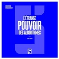 Cover: L'&eacute;trange pouvoir des algorithmes - Five Minutes Editions