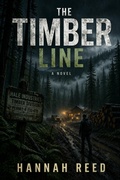 Cover: The Timber Line - Black Lantern Publishing