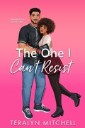 Cover: The One I Can't Resist - Teralyn Mitchell