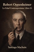 Cover: Robert Oppenheimer - Santiago Machain