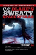Cover: C.C. Blake's Sweaty Space Operas Issue 14 - Twice Told Tales Press