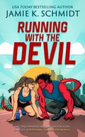 Cover: Running with the Devil - Jamie K. Schmidt