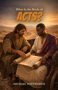 Cover: What Is the Book of Acts? - START2FINISH BOOKS