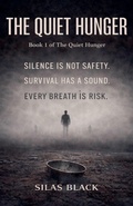 Cover: The Quiet Hunger - Silas Black
