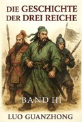 Cover: Die Geschichte der Drei Reiche: Band 3 - Autri Books