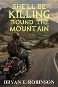 Cover: She'll Be KILLING 'Round the Mountain - LEVEL BEST BOOKS