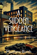 Cover: A Sudden Vengeance - Level Best - Historia