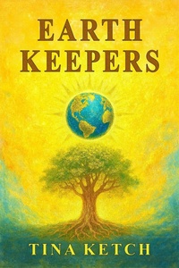 Enlarge image Cover: Earth Keepers - Tina Ketch
