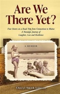 Cover: Are We There Yet?: Four Sisters on a Road Trip from Connecticut to Maine - Riverside Press