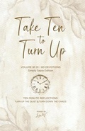 Cover: Take Ten to Turn Up - Simply Sepia Edition - Lwt Pursuits & Publishing, LLC