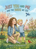 Cover: Just You and Me and the Birds We See - Bloom & Grace Publishing