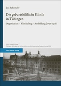 Cover: Die geburtshilfliche Klinik in T&uuml;bingen - Franz Steiner Verlag