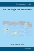 Cover: Von der Magie des Schreibens - Engelsdorfer Verlag