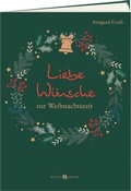 Cover: Liebe W&uuml;nsche zur Weihnachtszeit - Butzon & Bercker