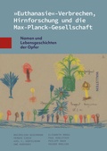 Cover: &raquo;Euthanasie&laquo;-Verbrechen, Hirnforschung und die Max-Planck-Gesellschaft - Wallstein