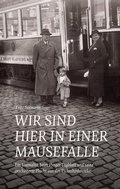 Cover: &raquo;Wir sind hier in einer Mausefalle.&laquo; - Wallstein