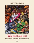 Cover: Wie die Kunst tickt - Weidle