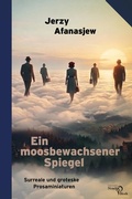 Cover: Ein moosbewachsener Spiegel - Edition Noack & Block