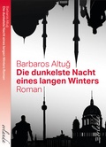 Cover: Die dunkelste Nacht eines langen Winters - Orlanda Verlag GmbH