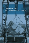 Cover: Die HHLA im Nationalsozialismus - Societ&auml;ts-Verlag