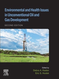 Enlarge image Cover: Environmental and Health Issues in Unconventional Oil and Gas Development - Elsevier