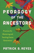 Cover: Pedagogy of the Ancestors - Westminster/John Knox Press,U.S.
